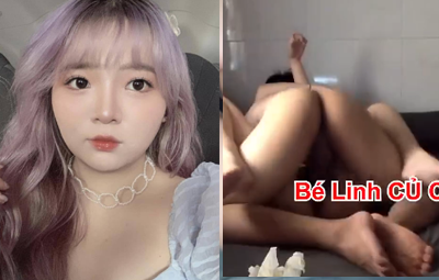 Clip Sex Thái Hà Ái Linh (Bé Linh Củ Chi) Xếp Hình Đủ Tư Thế Cùng Bạn Trai